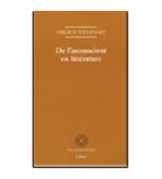 Ph. Willemart, De l'inconscient en littérature