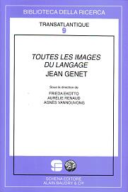 F. Ekotto, A. Renaud, A. Vannouvong, Toutes les images du langage : Jean Genet.