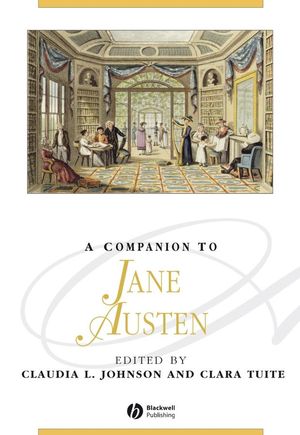 C. L. Johnson, C. Tuite (dir.), A Companion to Jane Austen
