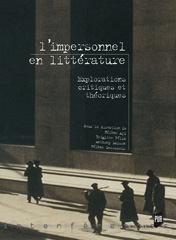 H. Aji, B. Félix, A. Larson & H. Lecossois (dir.), L'Impersonnel en littérature. Explorations critiques et théoriques