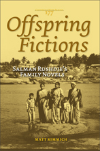 M. Kimmich, Offspring Fictions. Salman Rushdie's Family Novels.