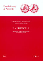 G. Wimböck, K. Leonhard, M. Friedrich, (éd.) Evidentia. Reichweiten visueller Wahrnehmung in der Frühen Neuzeit