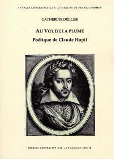 C. Déglise, Au vol de la plume. Poétique de Claude Hopil