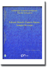 F. Toudoire, N. Surlapierre, Edvard Munch-Francis Bacon : images du corps