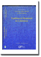 L. Fraisse, G. Schrenck, M. Stanesco (dir.), Tradition et Modernité en Littérature