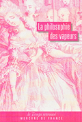 Sabine Arnaud (éd.), La Philosophie des vapeurs