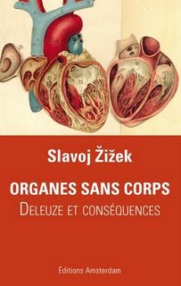 S. Zizek, Organes sans corps. Deleuze et conséquences