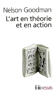 N. Goodman, L'Art en théorie et en action