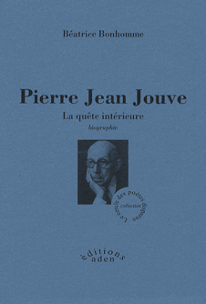 B. Bonhomme, Pierre Jean Jouve. La quête intérieure