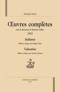 G. Sand, OEuvres complètes 1832 : Indiana & Valentine