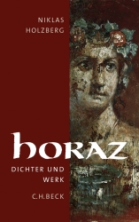 N. Holzberg, Horaz. Dichter und Werk