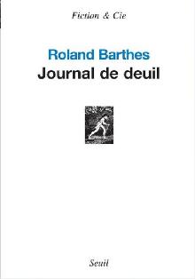 R. Barthes, Journal de deuil