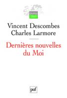 V. Descombes, C. Larmore, Dernières nouvelles du Moi