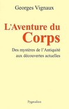 G. Vignaux, L'Aventure du corps