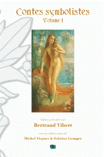 B. Vibert (éd.), Contes symbolistes volume 1