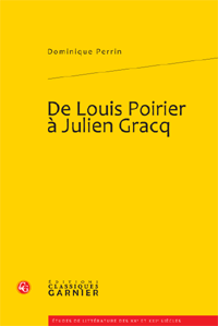 D. Perrin, De Louis Poirier à Julien Gracq