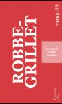 A. Robbe-Grillet, Pourquoi j'aime Barthes ; La Forteresse.