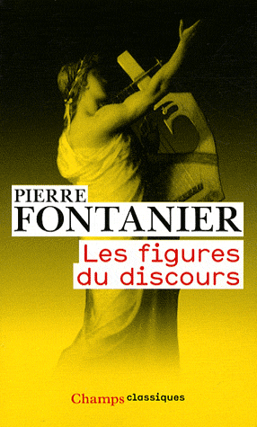 P. Fontanier, Les Figures du discours (rééd.)