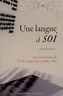 C. Lignereux & J. Piat (dir.), Une Langue à soi. Propositions