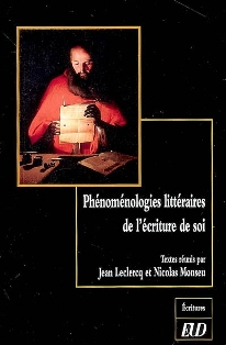 J. Leclercq & N. Monseu (dir.), Phénoménologies littéraires de l'écriture de soi