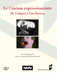 J. Aumont, B. Benoliel (dir.), Le Cinéma expressionniste de Caligari à Tim Burton