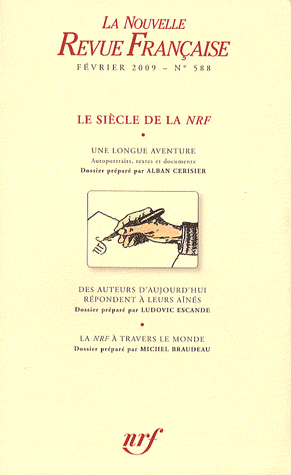 La Nouvelle Revue Française n° 588, février 2009: Le siècle de la NRF