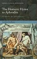 A. Faulkner (ed.), The Homeric Hymn to Aphrodite: Introduction, Text, and Commentary