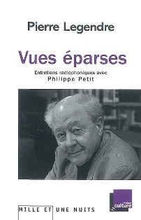 P. Legendre, Vues éparses.