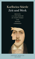 K. Stierle, Zeit und Werk.  Prousts A la Recherche du Temps perdu und Dantes Commedia.
