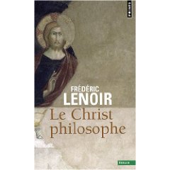 F. Lenoir, Le Christ philosophe