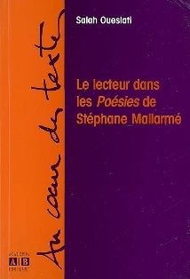 S. Oueslati, Le Lecteur dans les Poésies de Stéphane Mallarmé