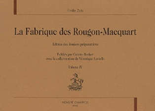 C. Becker (éd.), La Fabrique des Rougon-Macquart. Édition des dossiers préparatoires, vol. 4