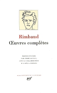 Rimbaud, Oeuvres complètes (Bibliothèque de la Pléiade)