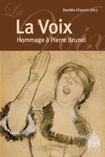 D. Chauvin (dir.), La Voix. Hommage à Pierre Brunel