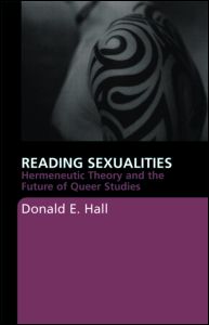 D. E. Hall, Reading Sexualities. Hermeneutic Theory and the Future of Queer Studies