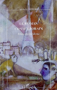 M. Lantelme, Le Roman contemporain. Janus postmoderne