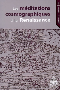 F. Lestringant, J.-M. Besse & M.-D. Couzinet (dir.), Les Méditations cosmographiques à la Renaissance