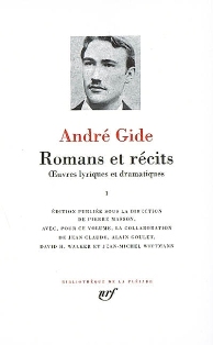 A. Gide, Romans et récits (Bibliothèque de la Pléiade)