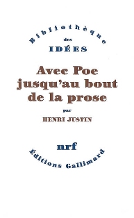 H. Justin, Avec Poe jusqu'au bout de la prose