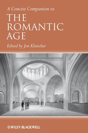 J. Klancher (dir.), A Concise Companion to the Romantic Age