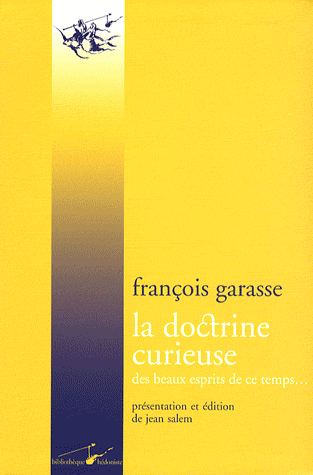 F. Garasse, La Doctrine curieuse des beaux esprits de ce temps