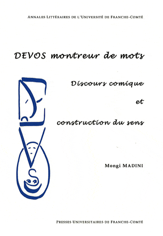 M. Madini, Devos montreur de mots. Discours comique et construction du sens