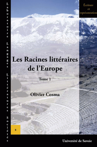 O. Cosma, Les Racines littéraires de l'Europe (2 tomes)