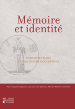 P.-A. Deproost, M. Watthee, L. Van Ypersele (dir.), Mémoire et identité. Parcours dans l'imaginaire occidental 