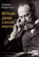 S. Madelrieux, William James. L'attitude empiriste.