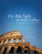 P. L. Chambers, The Attic nights of Aulus Gellius: an intermediate reader and grammar review
