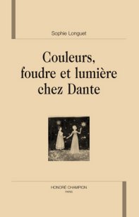 S. Longuet, Couleurs, foudre et lumière chez Dante