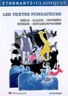 Les Textes fondateurs, anthologie (GF, Etonnants Classiques).