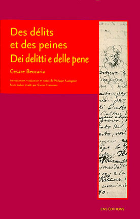 Cesare Beccaria, Des délits et des peines. Dei delitti e delle pene