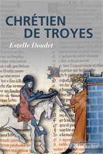 E. Doudet, Chrétien de Troyes